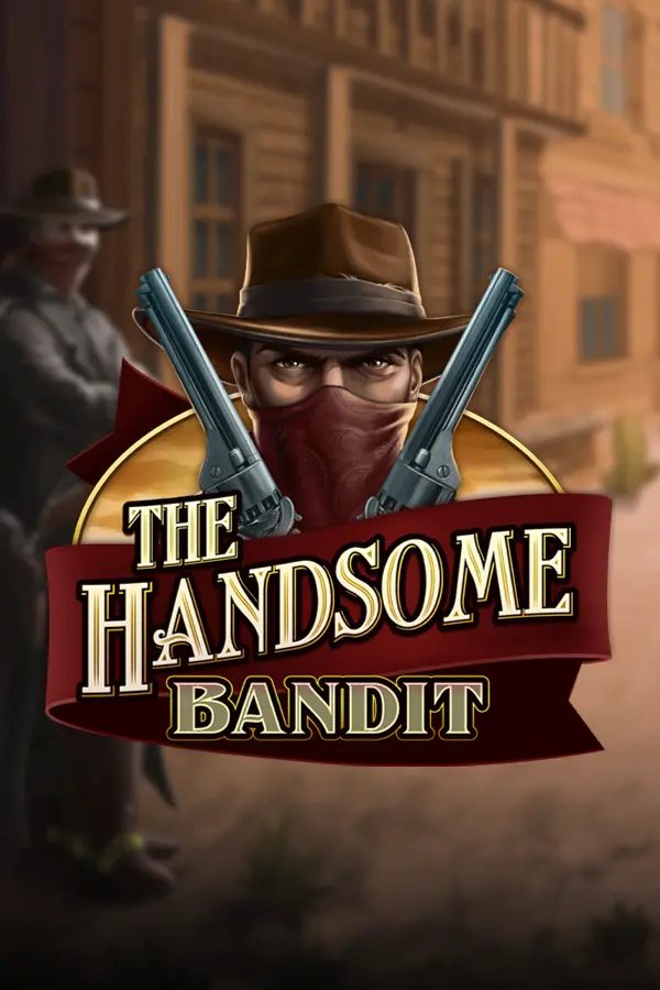 The Handsome Bandit